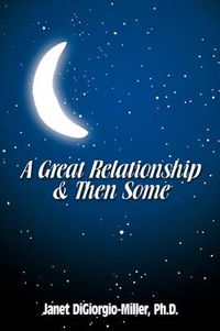 Cover image for A Great Relationship & Then Some