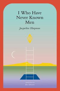 Cover image for I Who Have Never Known Men