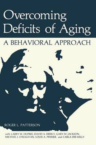 Overcoming Deficits of Aging: A Behavioral Approach