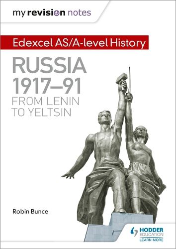 Cover image for My Revision Notes: Edexcel AS/A-level History: Russia 1917-91: From Lenin to Yeltsin