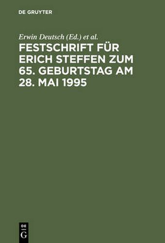 Festschrift Fur Erich Steffen Zum 65. Geburtstag Am 28. Mai 1995: Der Schadensersatz Und Seine Deckung