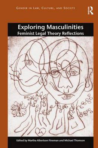 Cover image for Exploring Masculinities: Feminist Legal Theory Reflections