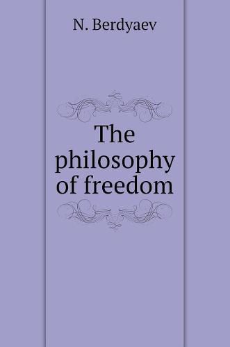 Cover image for Philosophy of freedom