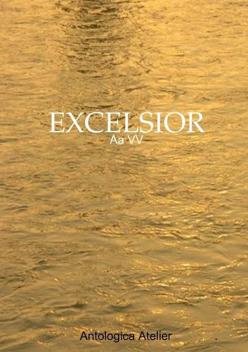 Cover image for Antologica Atelier edizioni - EXCELSIOR