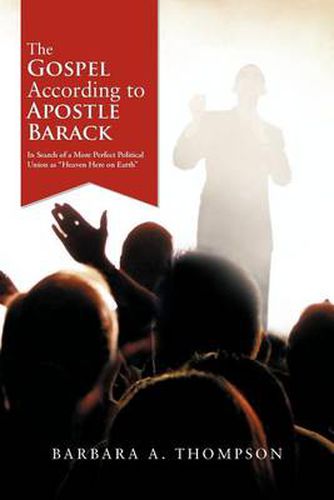 Cover image for The Gospel According to Apostle Barack
