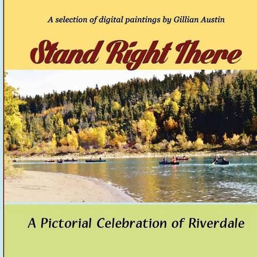 Cover image for Stand Right There: A Pictorial Celebration of Riverdale