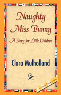 Cover image for Naughty Miss Bunny