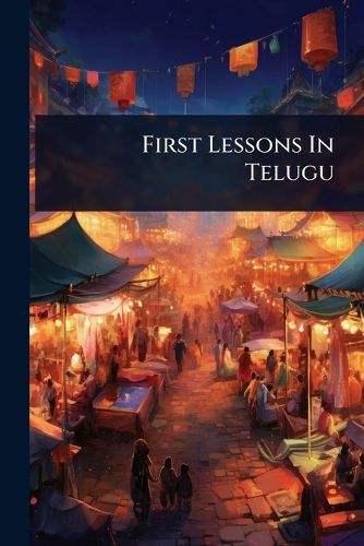 Cover image for First Lessons In Telugu