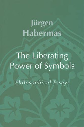 Cover image for The Liberating Power of Symbols: Philosophical Essays