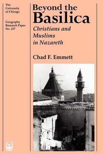 Cover image for Beyond the Basilica: Christians and Muslims in Nazareth