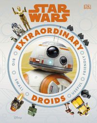 Cover image for Star Wars Extraordinary Droids
