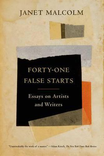 Forty-One False Starts: eEssays on Artists and Writers