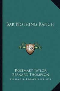 Cover image for Bar Nothing Ranch