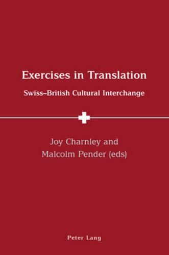 Exercises in Translation: Swiss-British Cultural Interchange