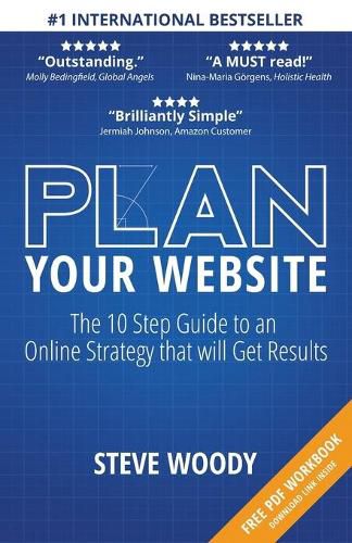 Cover image for PLAN Your Website: The 10 Step Guide to an Online Strategy That Will Get Results