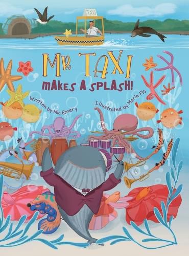 Cover image for Mr. Taxi Makes A Splash!