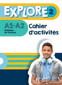 Cover image for Explore: Cahier d'activites 2 + Parcours digital