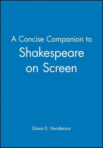 Cover image for A Concise Companion to Shakespeare on Screen