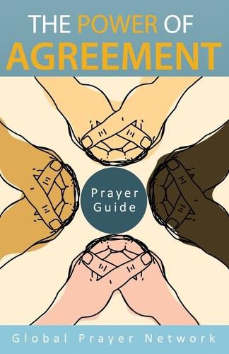 Cover image for The Power of Agreement Global Prayer Network: Prayer Guid