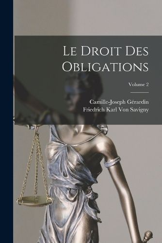 Cover image for Le Droit Des Obligations; Volume 2