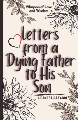 Cover image for Letters from a Dying Father to His Son