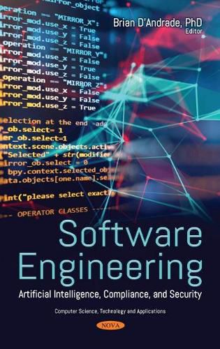 Cover image for Software Engineering: Artificial Intelligence, Compliance, and Security