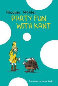 Cover image for Party Fun with Kant