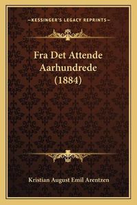 Cover image for Fra Det Attende Aarhundrede (1884)