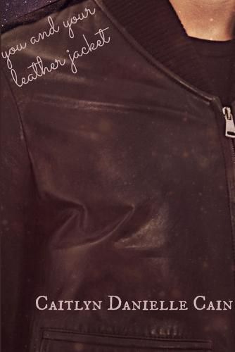 Cover image for You and Your Leather Jacket