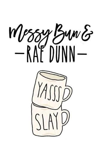 Messy Bun & RAE DUNN: Lined Notebook, 110 Pages -Fun and Inspirational Quote on White Matte Soft Cover, 6X9 Journal for women girls teens kids children friends family men journaling note taking