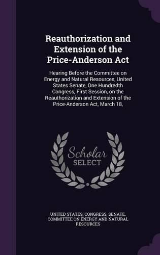 Cover image for Reauthorization and Extension of the Price-Anderson Act