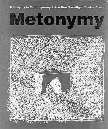 Cover image for Metonymy In Contemporary Art: A New Paradigm