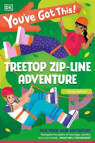 Cover image for You've Got This! Treetop Zip-Line Adventure