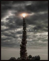 Cover image for Last Launch: Discovery, Endeavour, Atlantis