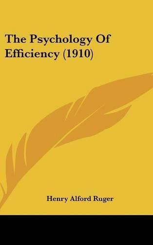 Cover image for The Psychology of Efficiency (1910)