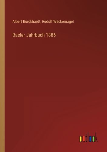 Cover image for Basler Jahrbuch 1886