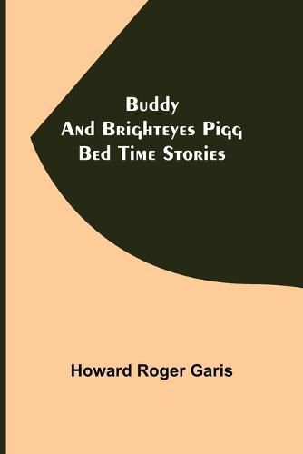 Cover image for Buddy and Brighteyes Pigg: Bed Time Stories