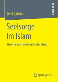 Cover image for Seelsorge Im Islam: Theorie Und Praxis in Deutschland