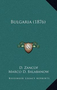 Cover image for Bulgaria (1876)