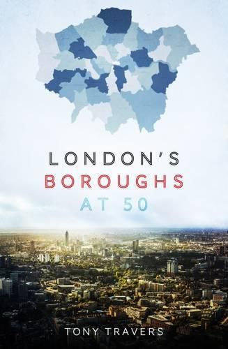 Cover image for London's Boroughs at 50