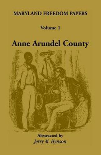 Cover image for Maryland Freedom Papers: Volume 1: Anne Arundel County