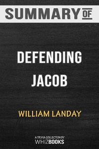 Cover image for Summary of Defending Jacob: A Novel: Trivia/Quiz for Fans