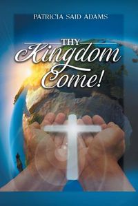 Cover image for Thy Kingdom Come