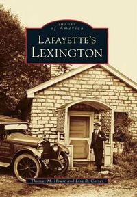 Cover image for Lafayette's Lexington, Kentucky