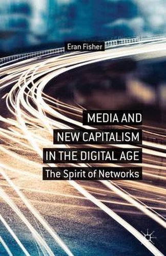 Cover image for Media and New Capitalism in the Digital Age: The Spirit of Networks