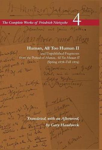 Cover image for Human, All Too Human II / Unpublished Fragments from the Period of Human, All Too Human II (Spring 1878-Fall 1879): Volume 4