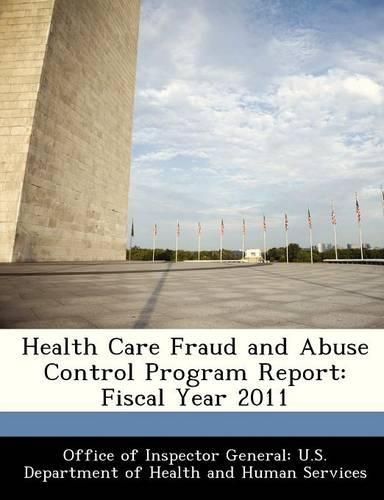 Cover image for Health Care Fraud and Abuse Control Program Report
