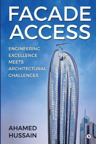 Cover image for Facade Access: Engineering Excellence Meets Architectural Challenges