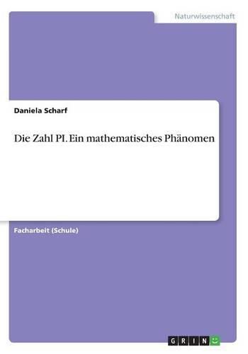 Cover image for Die Zahl PI. Ein mathematisches Phanomen