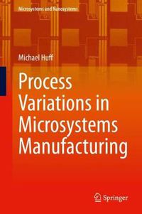 Cover image for Process Variations in Microsystems Manufacturing